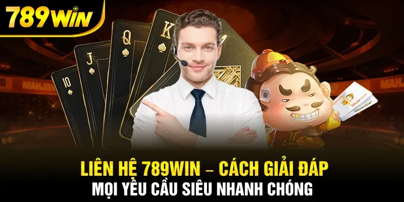 Liên Hệ 789Win