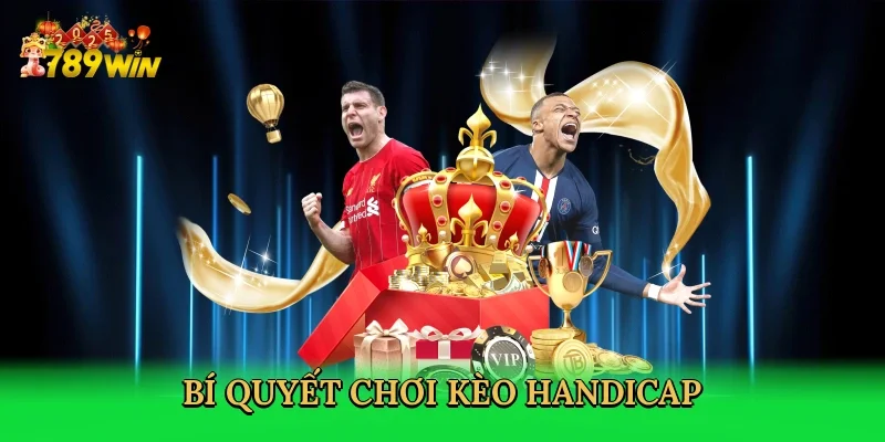 bi-quyet-choi-keo-handicap-4
