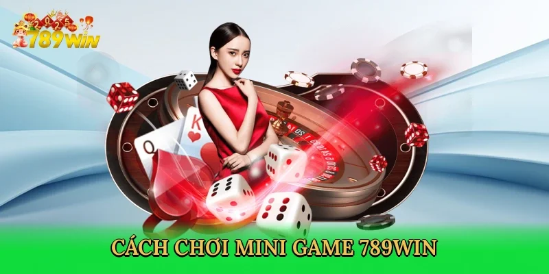 cach-choi-mini-game-789win-3