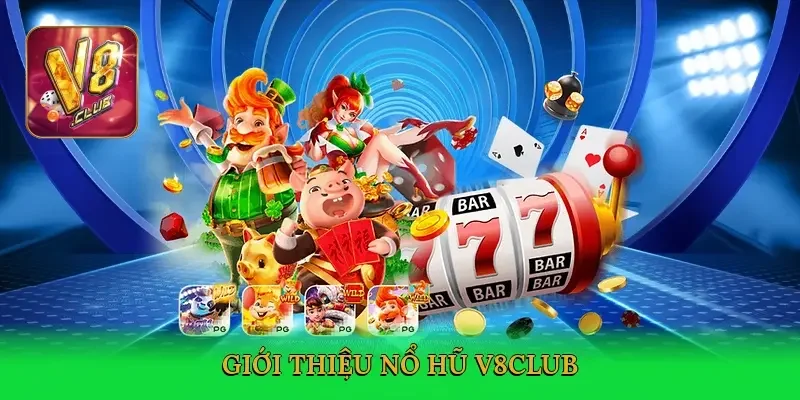 gioi-thieu-no-hu-v8club-2
