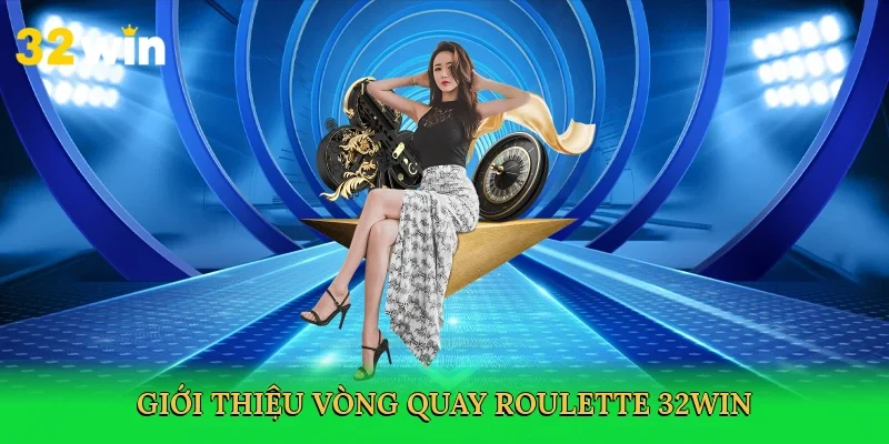 gioi-thieu-vong-quay-roulette-32win-2