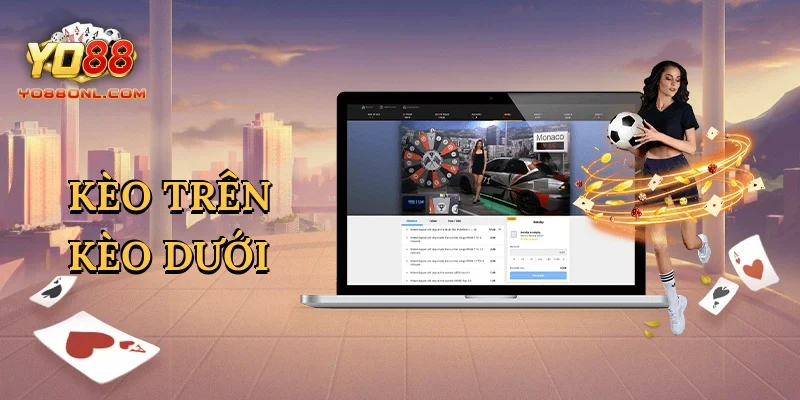 Kèo trên kèo dưới