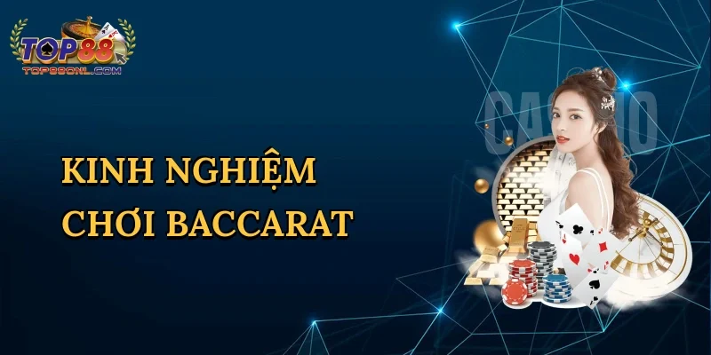 Kinh nghiệm chơi baccarat