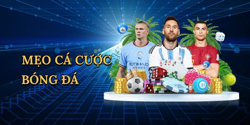 Mẹo cá cược bóng đá