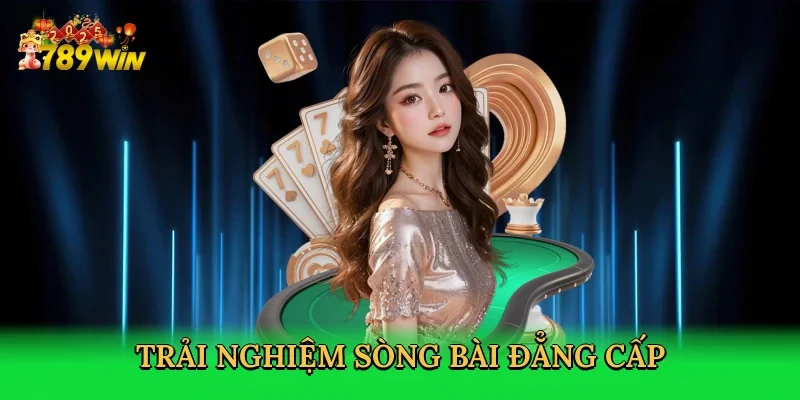 trai-nghiem-song-bai-dang-cap