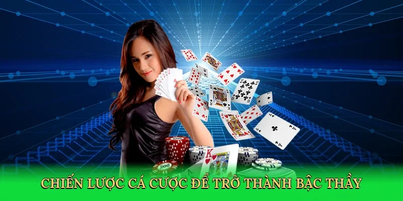 Chiến lược cá cược để trở thành bậc thầy