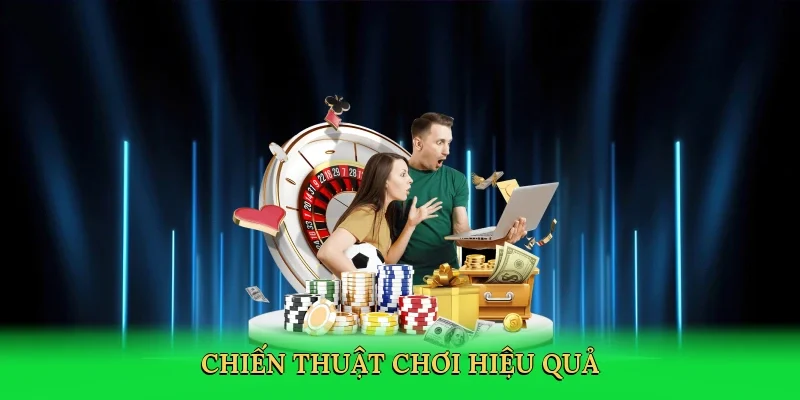 Chiến thuật chơi hiệu quả