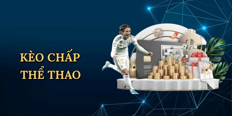 kèo chấp thể thao
