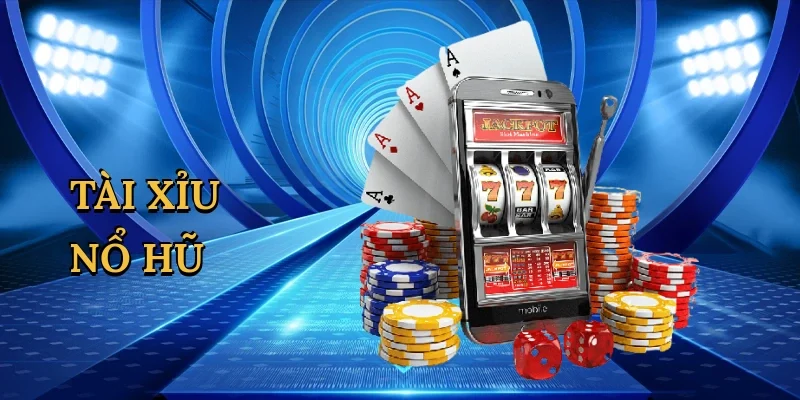Tài xỉu nổ hũ
